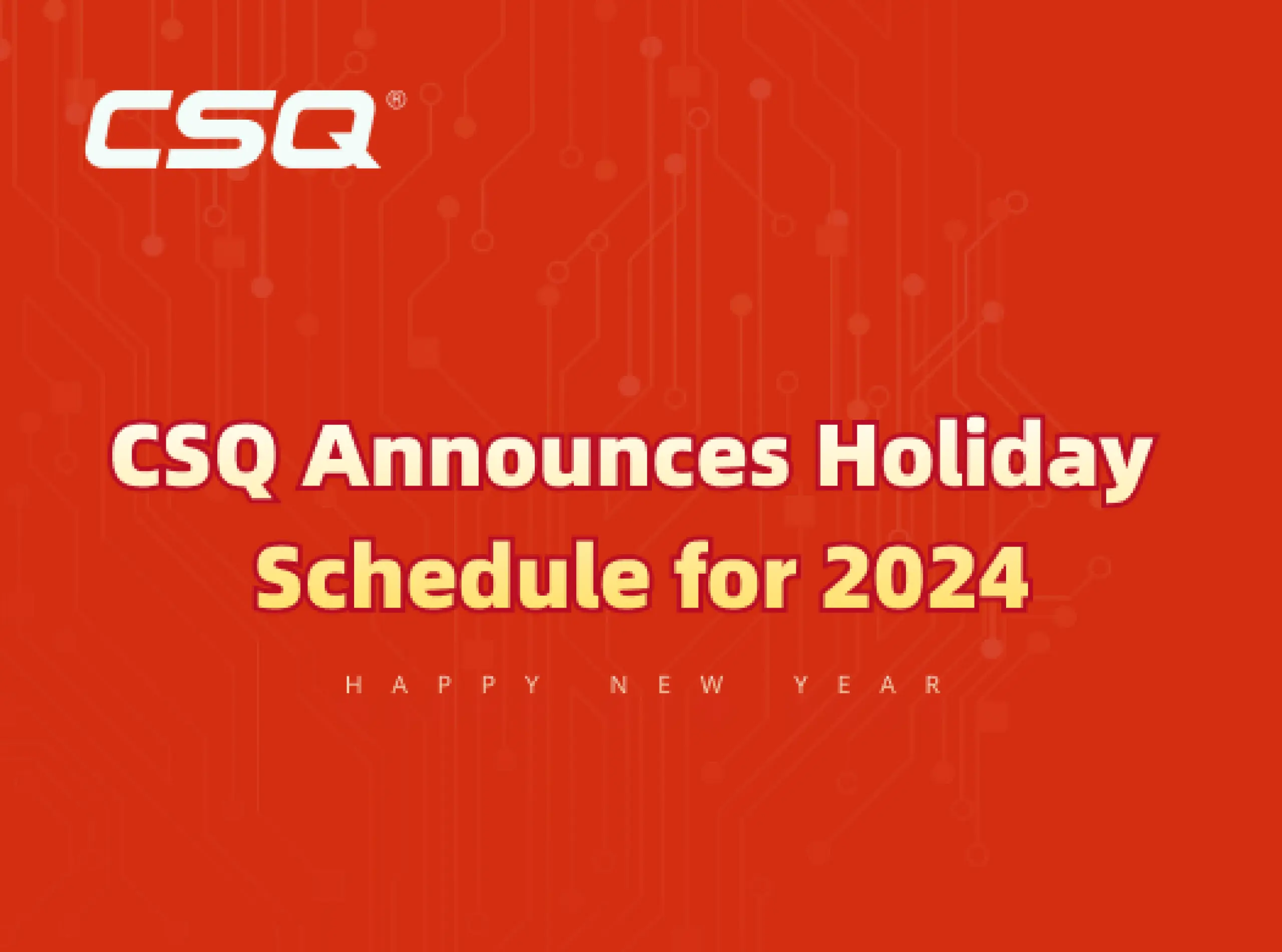 CSQ Announces Holiday Schedule for 2024